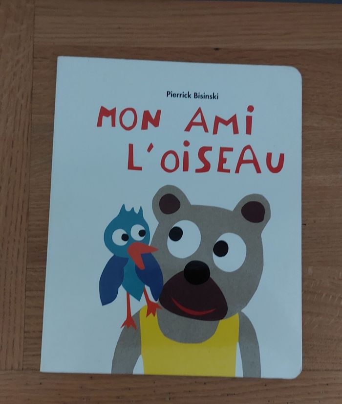Mon ami l'oiseau - l'école des loisirs