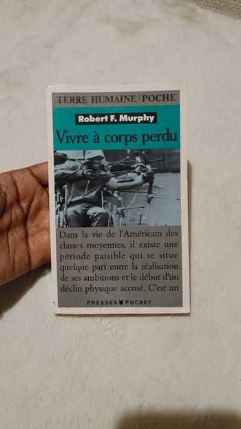 Vivre à corps perdu Robert F. Murphy
