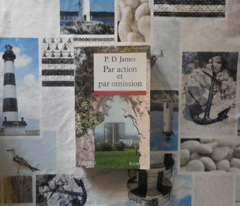 Par action et par omission de P.D. James Ed. Fayard