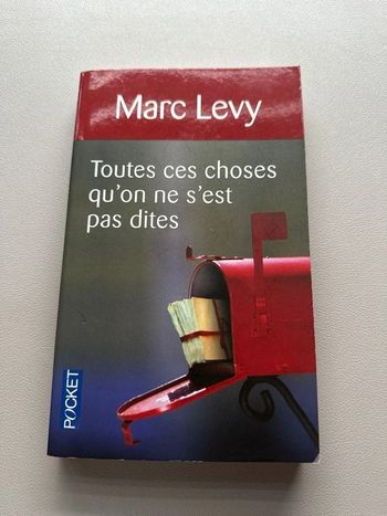 Marc Lévy : toutes ces choses qu’on ne s’est pas dites