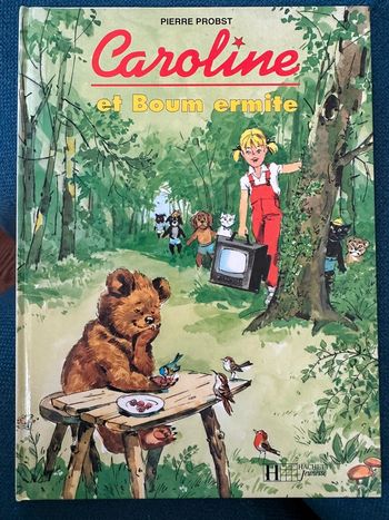 Livre rare Caroline et Boum ermite ours TBE Pierre Probst Hachette Jeunesse