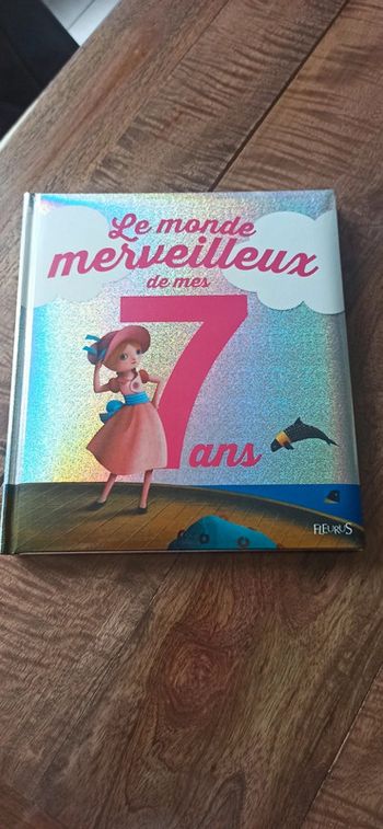 Le monde merveilleux de mes 7 ans