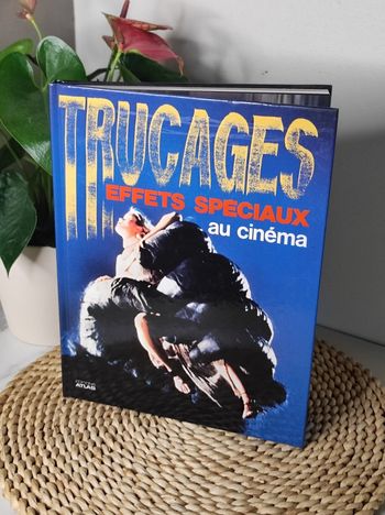 Livre trucages et effets spéciaux au cinéma