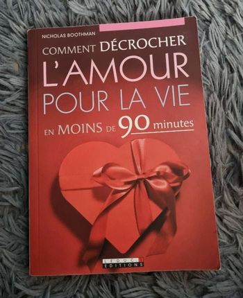 Livre (Comment Décrocher L'Amour Pour La Vie en Moins de 90 minute)