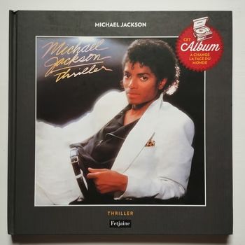 MICHAEL JACKSON - Thriller : tous les secrets d'un album de légende - LIVRE (occasion)