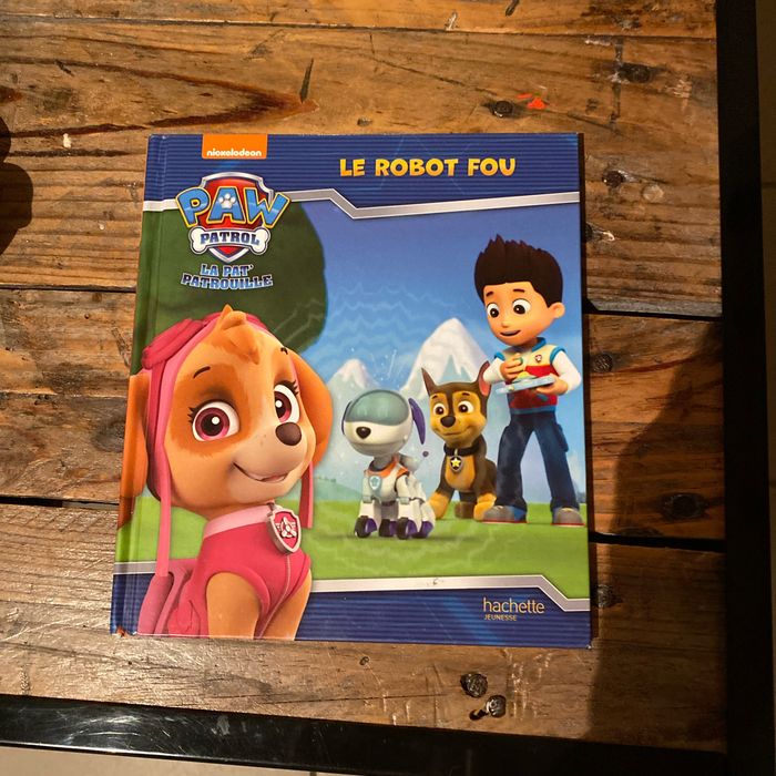 Livre Pat Patrouille Le Robot fou