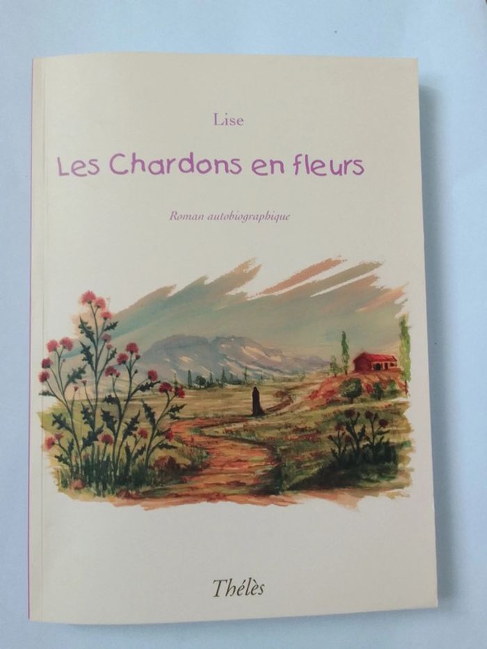 Lise - Les chardons en fleurs
