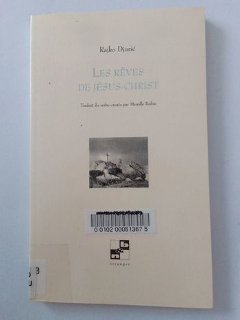 Rajko Djurié - Les rêves de Jésus-Christ