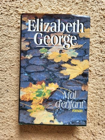 Livre Mal d'enfant d'Elizabeth George
