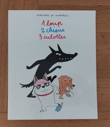 1 loup 2 chiens 3 culottes - l'école des loisirs
