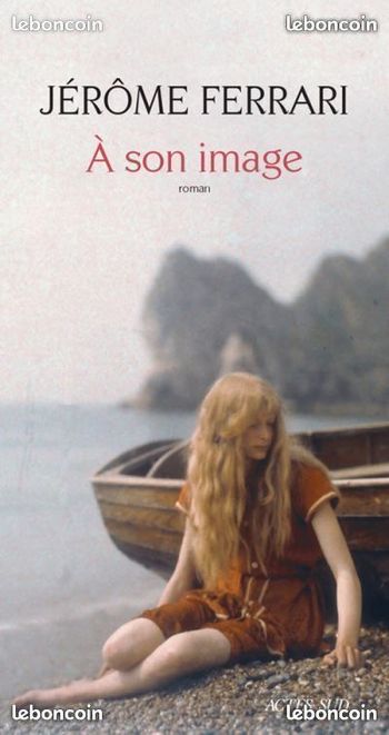 Livre À son image – Jérôme Ferrari (Auteur) Prix littéraire Le Monde 2018 - Roman (broché)