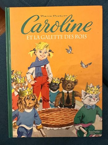 Livre Caroline et la Galette des rois Hachette jeunesse bd album Pierre Probst