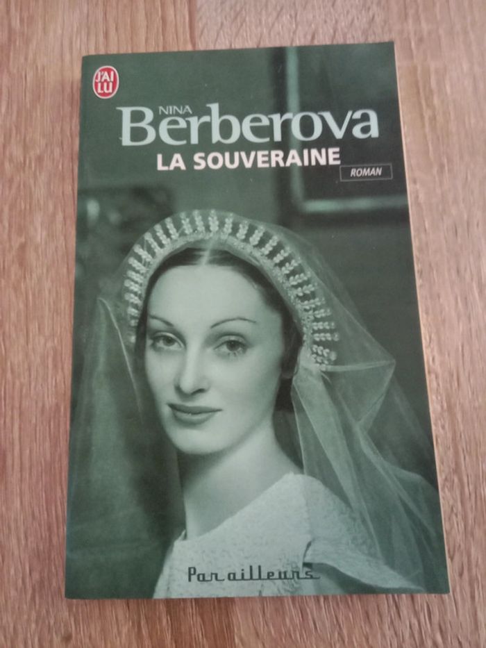 Nina Berberova 🔹 La souveraine - photo numéro 1