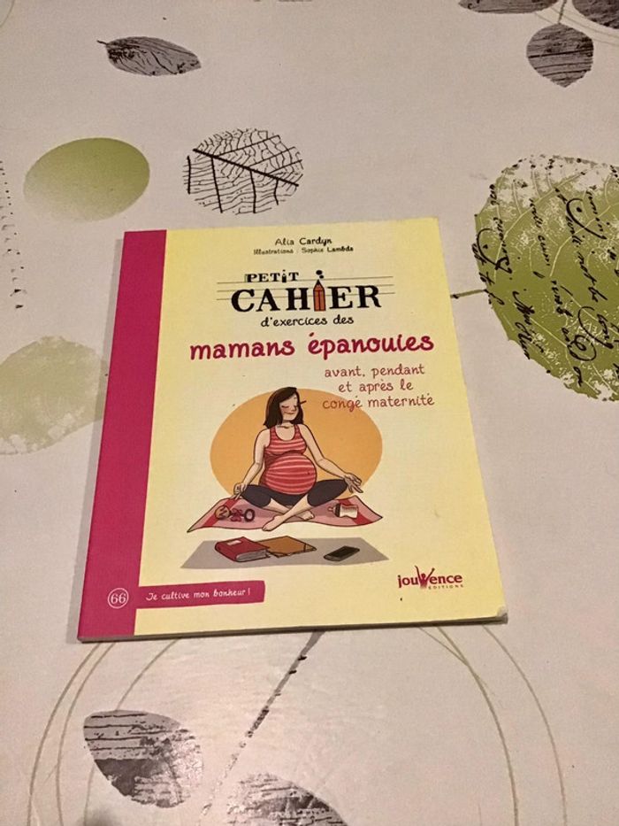 Mon cahier d’exercices des mamans épanouies avant pdt après congés maternité