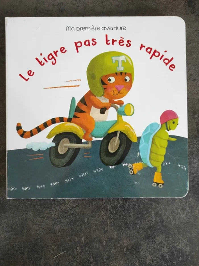 Le tigre pas très rapide