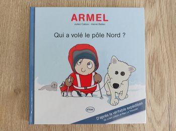 Livre "Armel Qui a volé le pôle Nord" Julien Cabon Hervé Bellec