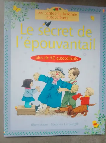 Livre enfant - les contes de la ferme autocollants - Le secret de l'épouvantail