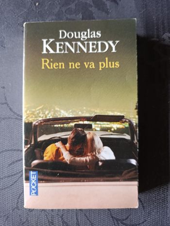 Rien ne va plus de Douglas Kennedy