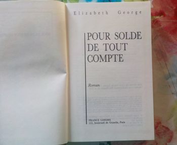 POUR SOLDE DE TOUT COMPTE de Elizabeth GEORGE Ed. France Loisirs