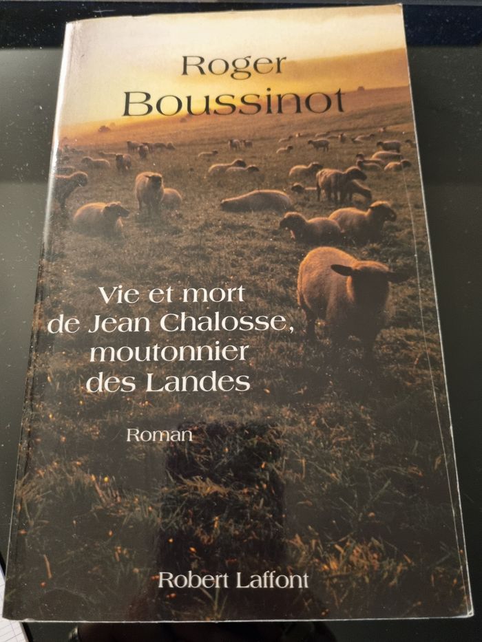 Vie et mort de Jean Chalosse, moutonnier des Landes