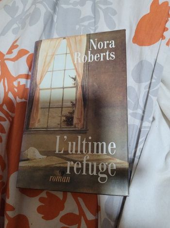 L ultime refuge Nora Roberts