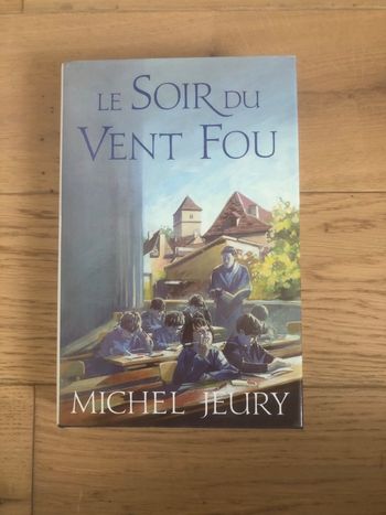 Le soir du vent fou - Michel Jeury
