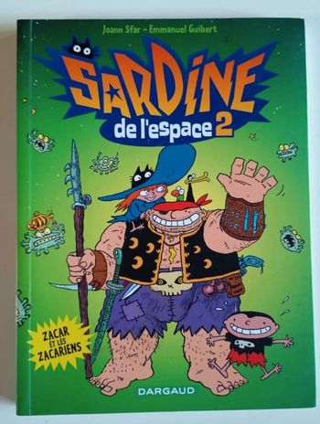 Sardine de l'espace - Tome 2 : Zacar et les Zacariens