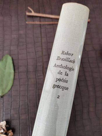 Anthologie de la poésie grecque / Tome 2 - Robert Brasillach