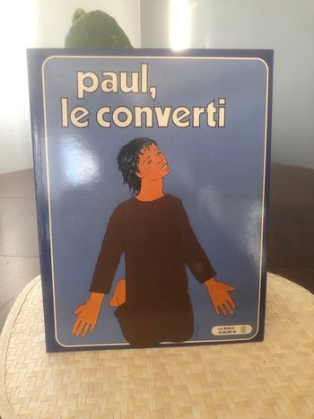 Paul, le convertí - La bible album numéro 8 