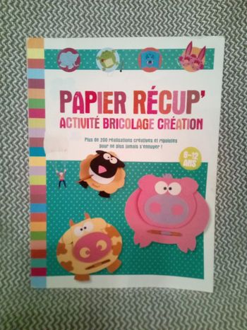Papier Recup' - Ed. France Loisirs