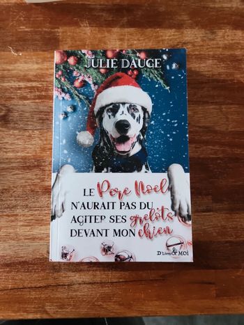 Livre : le père Noël n'aurait pas du agiter ses Grelots devan mon chien