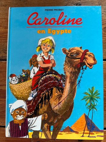 Édition blanche TBE - Livre rare Caroline en Égypte album bd Pierre Probst