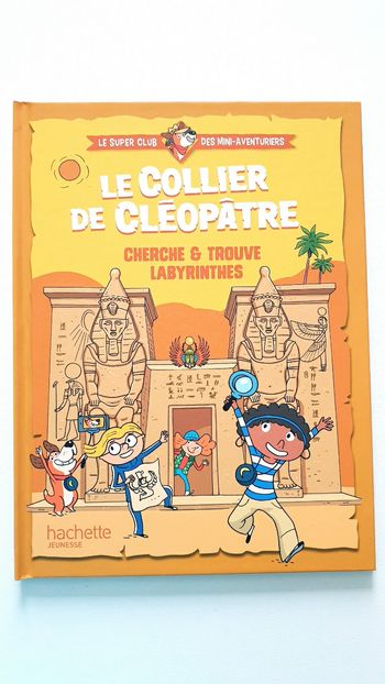 Neuf livre enfant d activités Hachette Jeunesse Le collier de Cléopâtre