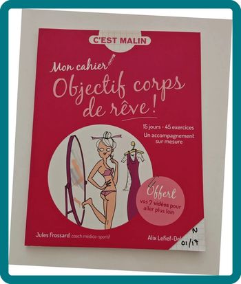 Mon cahier Objectif corps de rêve !  C’est Malin | Programme 15 jours, exercices & coaching