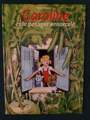 Livre Caroline et le Potager Ensorcelé Pierre Probst ancien
