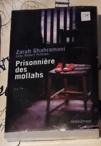 Prisonnière Des Mollahs Zarah Ghahramani
