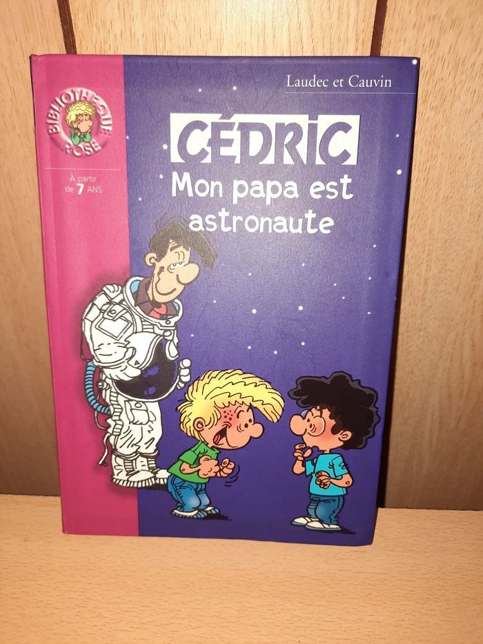 Cédric : Mon papa est astronaute