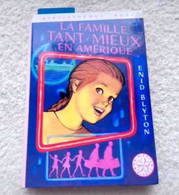 Bibliothèque rose  la famille tant mieux en Amérique