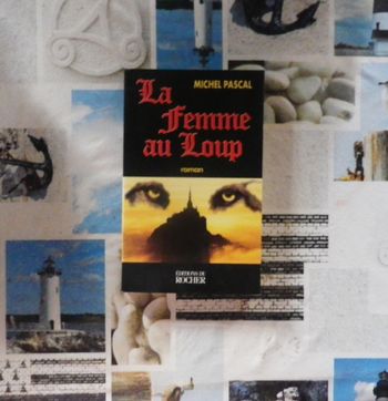 La femme au loup de Michel Pascal Ed. du Rocher