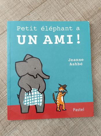 Livre petit éléphant a un ami! 