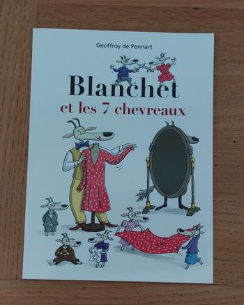 Blanchet et les 7 chevreaux - l'école des loisirs