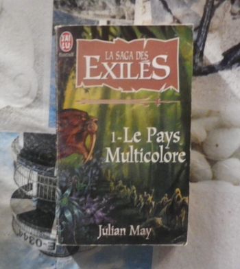 Le pays multicolore T1 La saga des Exilés de Julian May Ed. J'ai Lu Fantasy