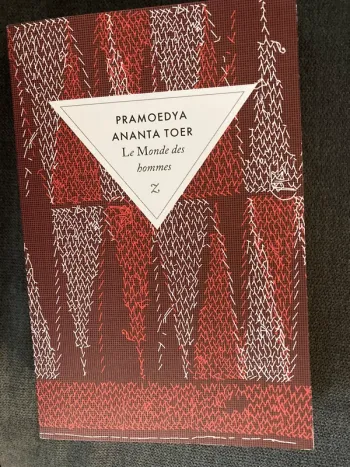 Roman Le monde des hommes Pramoedya Ananta Toer Zulma