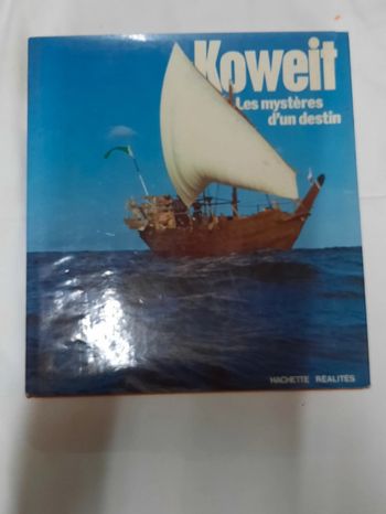 Livre : "Koweït les mystères d'un destin"