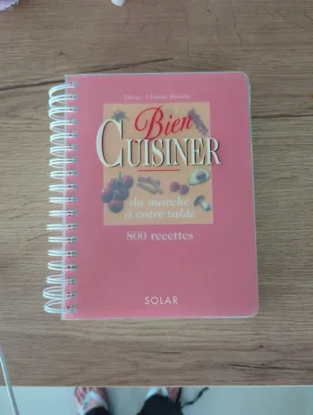 Livre 800 recettes bien cuisiner Marie Claude Bisson