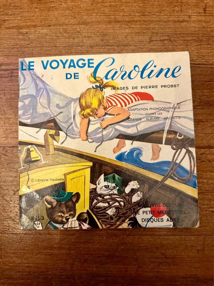 Livre disque Le Voyage de Caroline ancien Le Petit ménestrel Pierre Probst disque Ades album musique