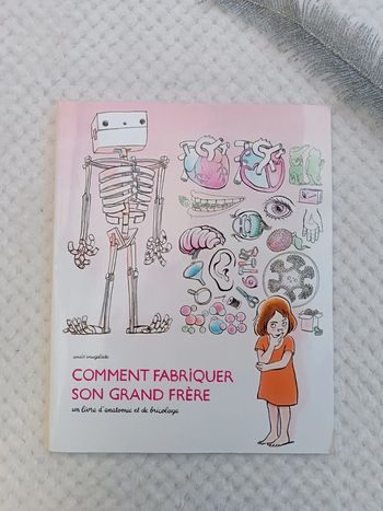 🔸Livre "Comment fabriquer son grand frère" Anaïs Vaugelade🔸