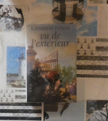 Vu de l'extérieur de Katherine Pancol Ed. France Loisirs