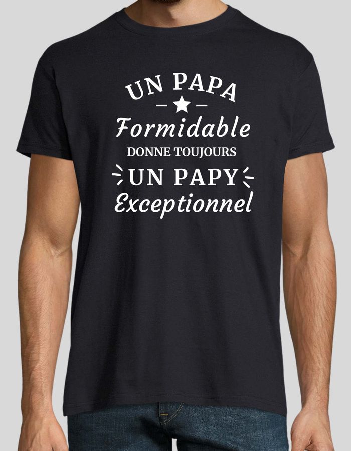 Tee-shirt cadeau pour papy - papa formidable donne un papy formidable