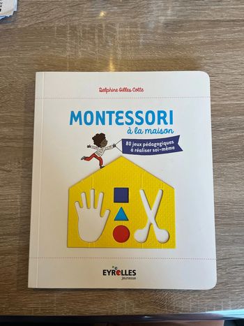 Montessori à la maison de Delphine Gilles Cotte